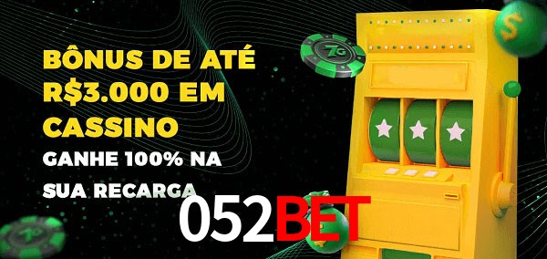 052bet melhor bônus de depósito